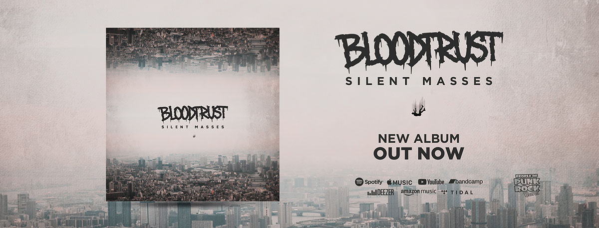 BLOODTRUST - "Silent Masses"