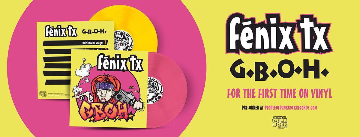 FENIX TX - "G.B.O.H." Vinyl Pre-Order