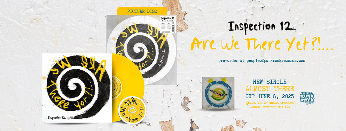 INSPECTION 12 - "Are We There Yet?!..." Vinyl Pre-Order