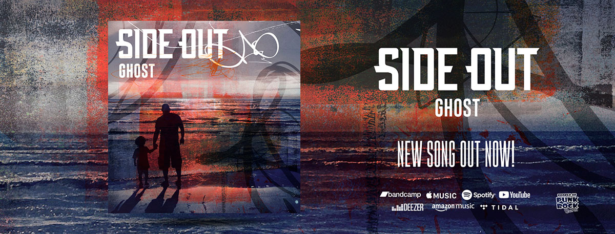 SIDE OUT - "Ghost"